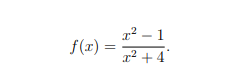 x² – 1
a² + 4°
f(r) =
