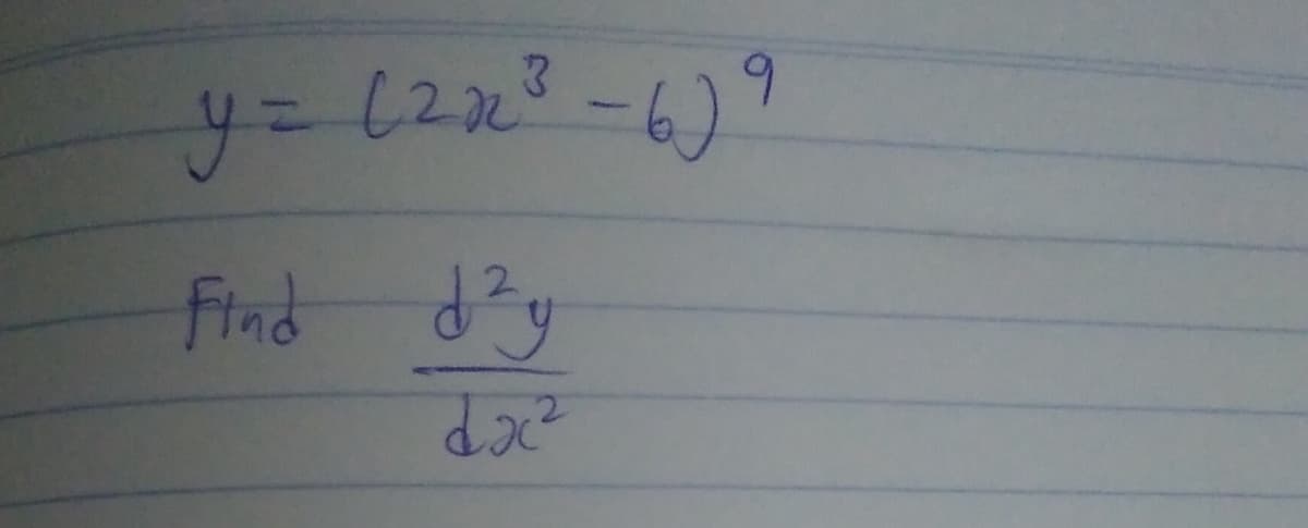 3
y = (²x2 ³²-6)
Find d²y
doc2
9