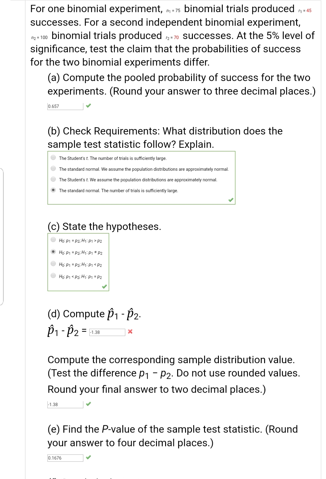 (d) Compute P1 - P2-
P1 - Þ2
|-1.38
Compute the corresponding sample distribution value.
(Test the difference p1 - P2. Do not use rounded values.
Round your final answer to two decimal places.)
