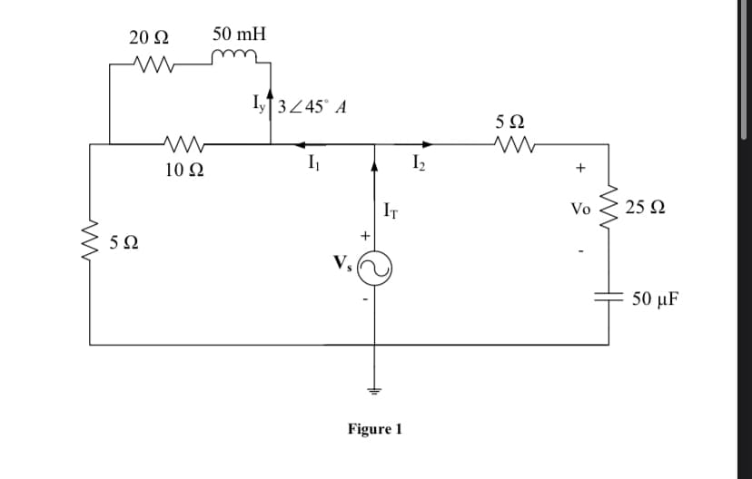 20 2
50 mH
Iyf 3Z 45° A
5Ω
I1
I2
10 Ω
IT
Vo
25 Ω
+
5Ω
50 μ
Figure 1
