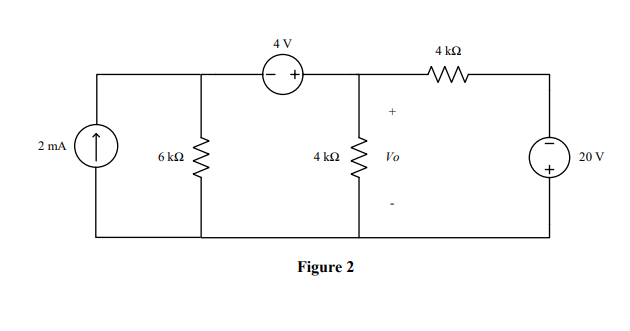 4 V
4 k2
+
2 mA
6 kQ
4 k2
Vo
20 V
Figure 2
