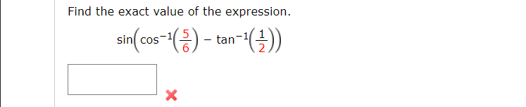 Find the exact value of the expression.
5
sin cos
tan
6.
