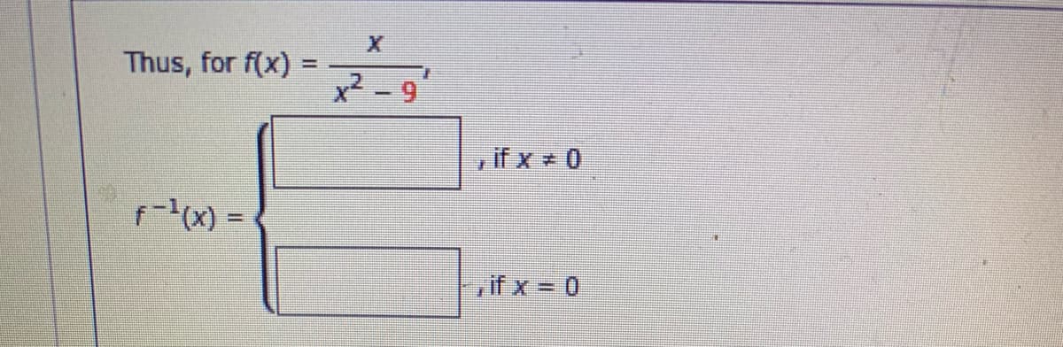 Thus, for f(x)
%3D
x-9
,if x 0
f-x) =
%3D
ifx= 0
