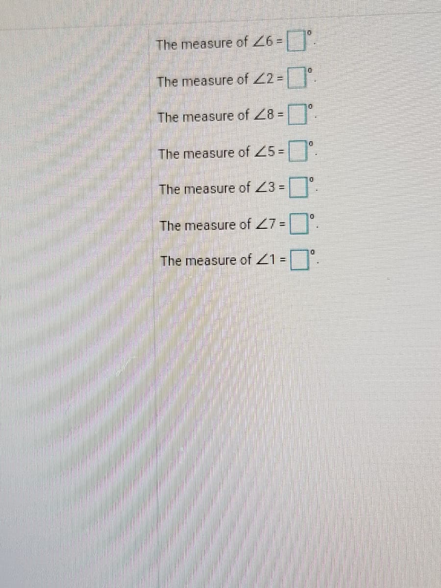 The measure of 26%3
The measure of Z2=
The measure of Z8 =
The measure of Z5=
The measure of 3 =
The measure of 27 =
The measure of 1 =
