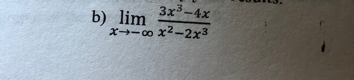 3x-4x
b) lim
X→-00 x2-2x3
