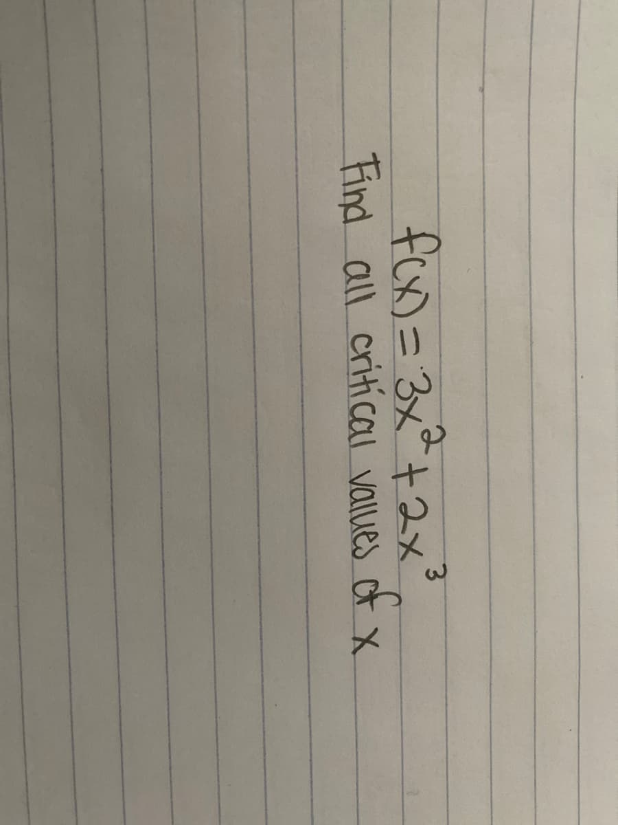 3.
fox)=D3x"+2x
Find all critical vallues of x
