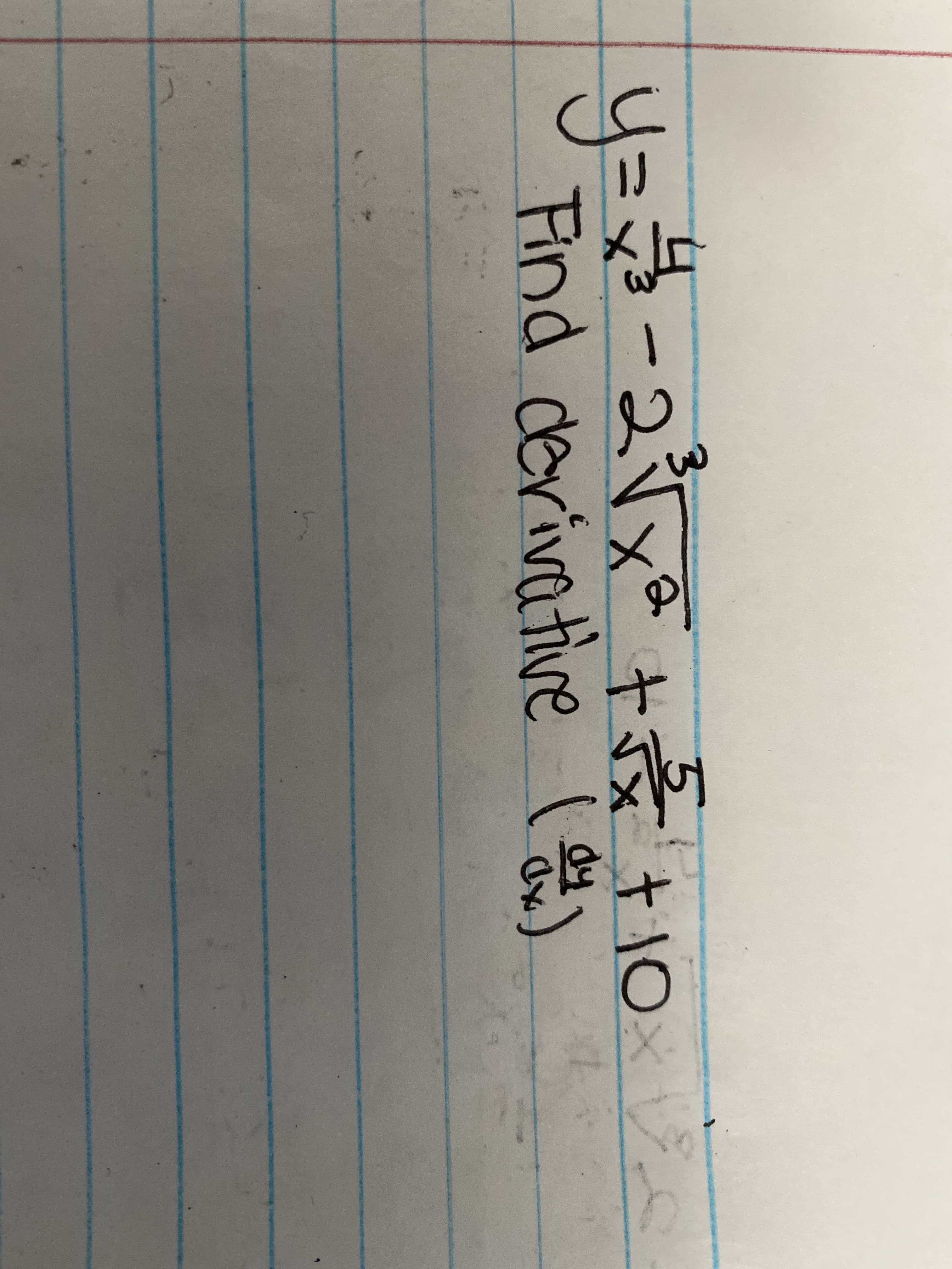 ャ〇
५=
Find derivative ( o y
