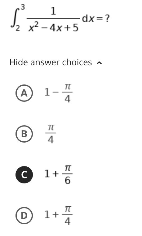 .3
1
dx=?
J2 x² – 4x+5
Hide answer choices
A
4
4
C
1+
1+
D
B
