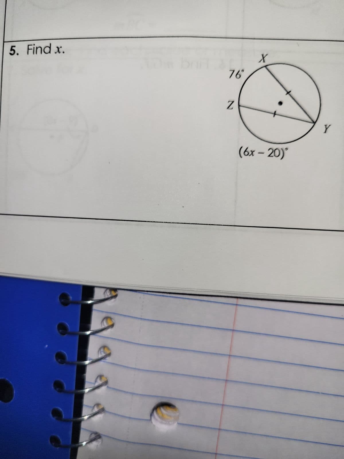 5. Find x.
76°
Z
X
(6x-20)°
Y