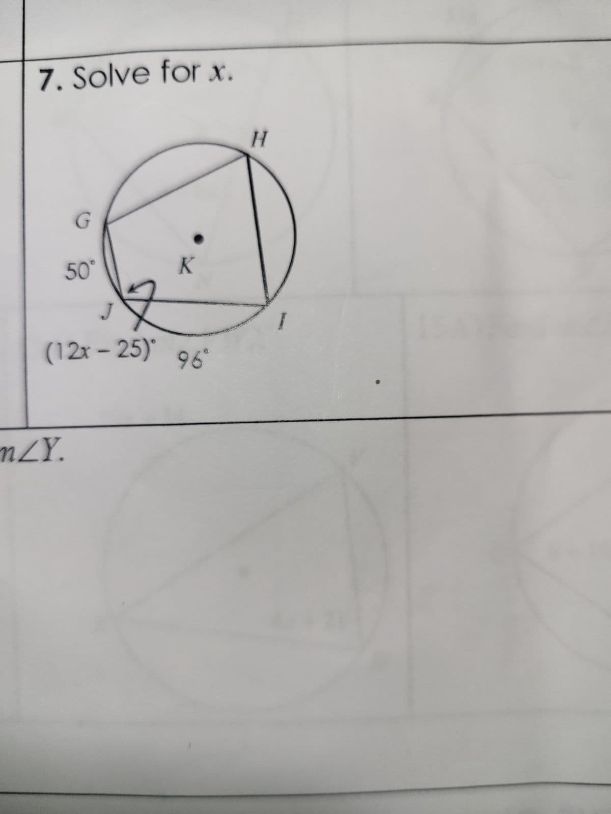 7. Solve for x.
G
50°
nZY.
K
Z
(12x-25) 96°
H