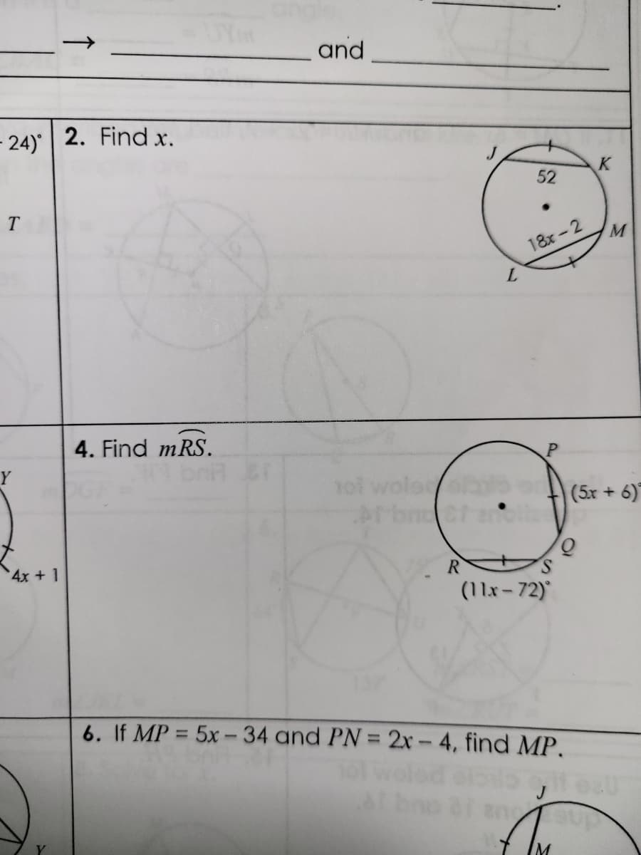 - 24)
Y
4x + 1
2. Find x.
UY
4. Find mRS.
and
L
R
52
18x-2
nol wolsos ad
P
S
(11x-72)
K
Q
(5r + 6)°
M
6. If MP = 5x-34 and PN = 2x - 4, find MP.
bilo gl
J
neup
IM