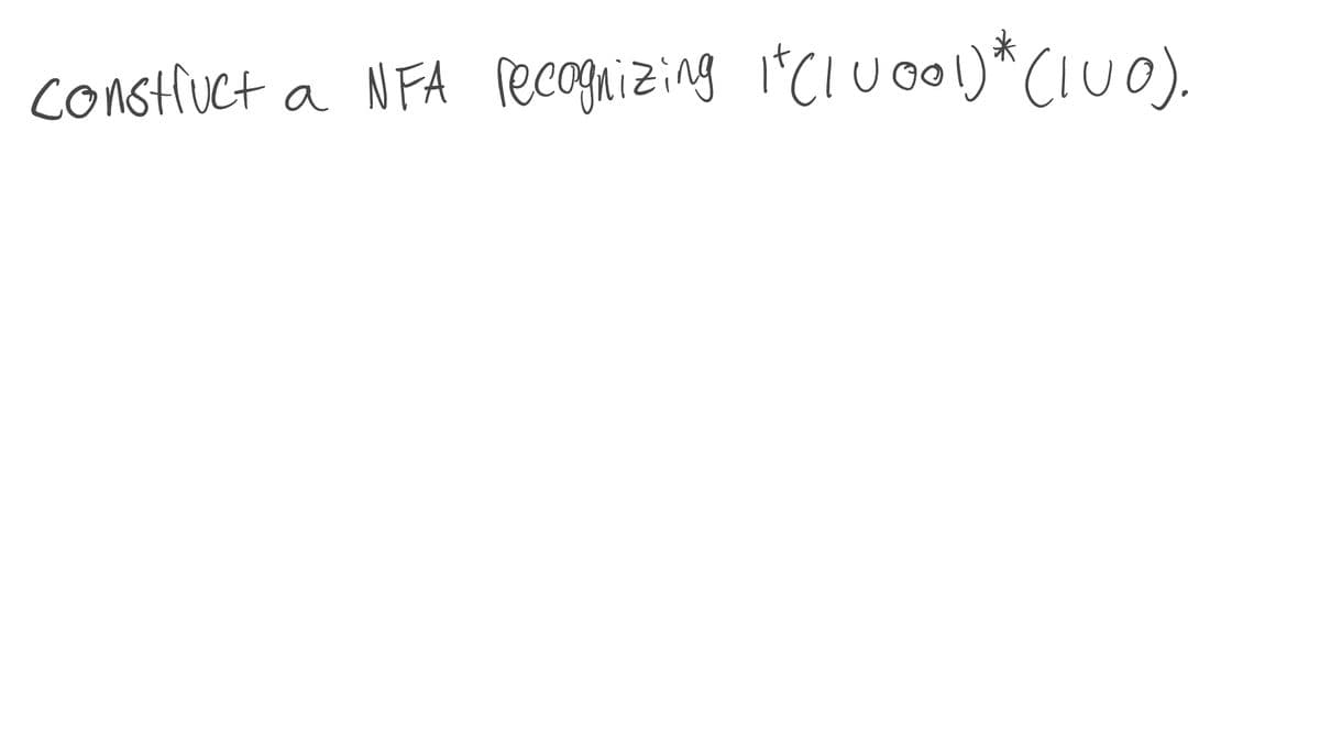 construct
a NFA recognizing it C10001) * (100).