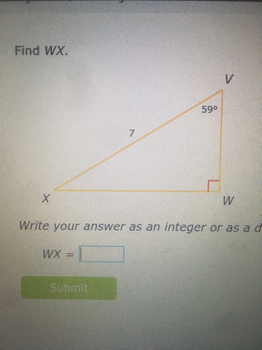 Find WX.
V.
59°
W
Write your answer as an integer or as a d
WX:
%3D
Submit
