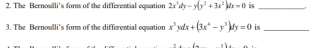 2. The Bernoulli's form of the differential equation 2x'dy-y(y² +3x² )dx=0 is
3. The Bernoulli's form of the differential equation x³ydx + (3x² − y³ )dy = 0 is
6.
FCC