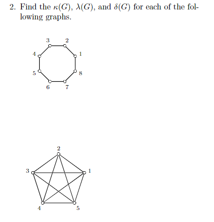 2. Find the (G), ^(G), and 8(G) for each of the fol-
lowing graphs.
3
2
7
3
5
LO
