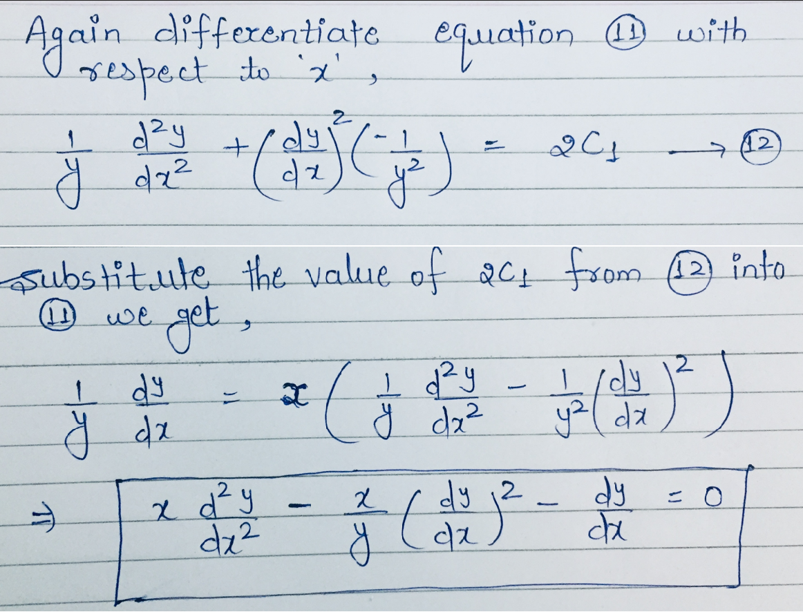 Again differentiate equation O uwith
respect to
(1)
dy
12
e the value of ac from @ into.
get,
substitute
1)
we
1.
y da?
dz²
da
dy 12
dy
