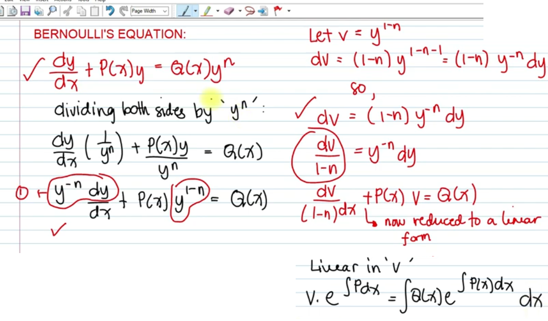 Page Width
Let v=ym
dv = (I-n) y'-^-!= (1-n) y-n dy
BERNOULLI'S EQUATION:
dy
%3D
+ PCx)y - aG7)y^
dividing both sudes by`yn': v
dy ( to) + P(a)y
dv = (1n) y^ dy
du
yn
%3D
T-n
dv
yn
oHyn dy
+PCx) V = QG)
now reduced to a leniar
form
Livear in 'v'
V.e
dx
