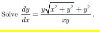 Solve
dy
da
y√√x² + y² + y²
xy