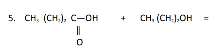 5. СH, (CH,), С—Он
СH, (CH,),ОН
II
+
