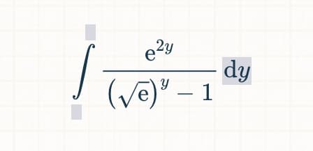 e2y
dy
(ve)" – 1
