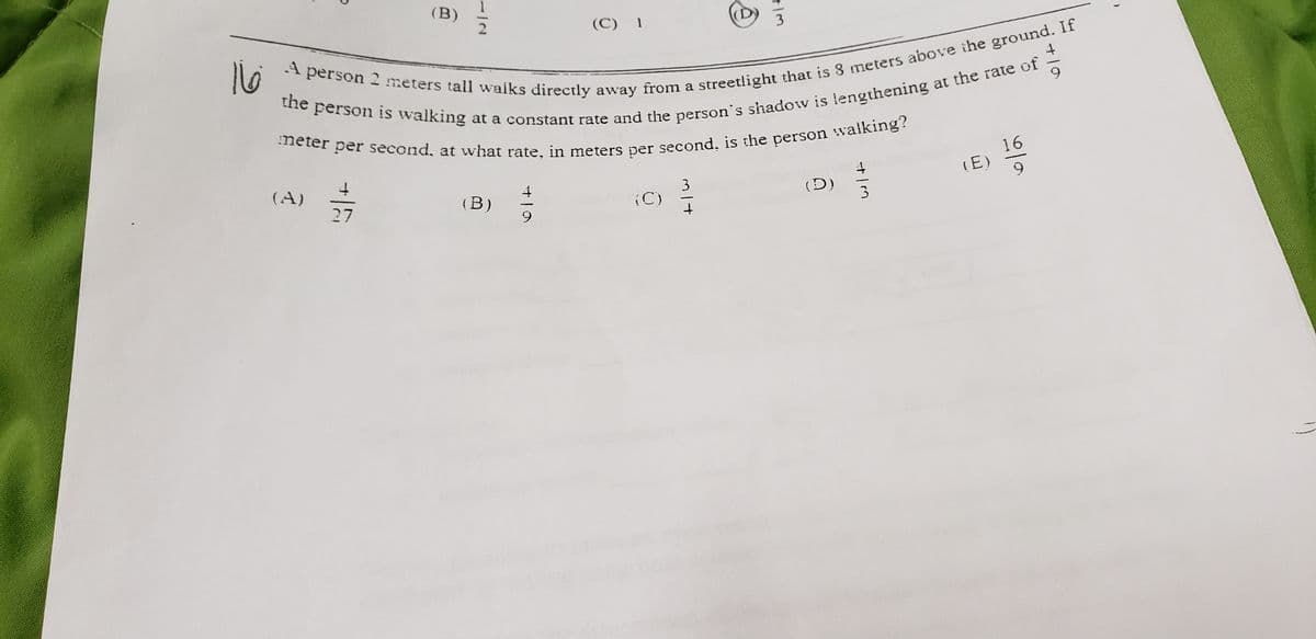 (B)
(C) 1
3
4
9.
16
(E)
(A)
27
(B)
3
(C)
(D)
