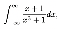 8.
x +1
dx.
x3 +1
