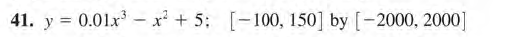 41. y = 0.01x - x² + 5: [-100, 150] by [-2000, 2000]
