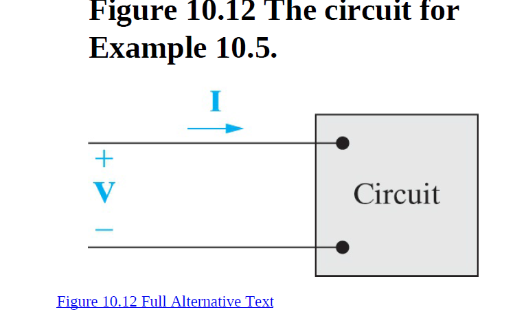 Figure 10.12 The circuit for
Example 10.5.
Circuit
Figure 10.12 Full Alternative Text
