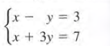 Sx - y = 3
(x 7
+ 3y
