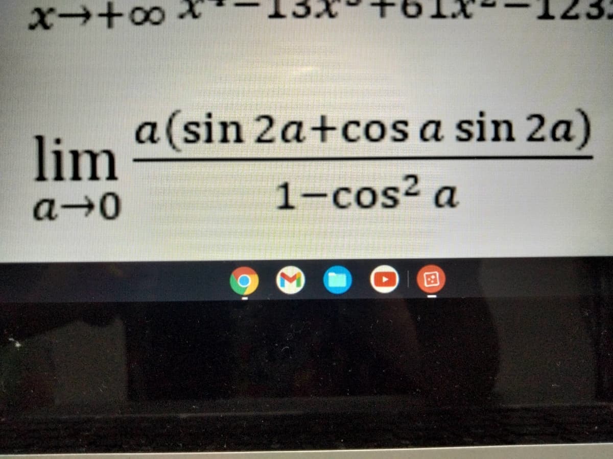 a(sin 2a+cos a sin 2a)
lim
1-cos? a
