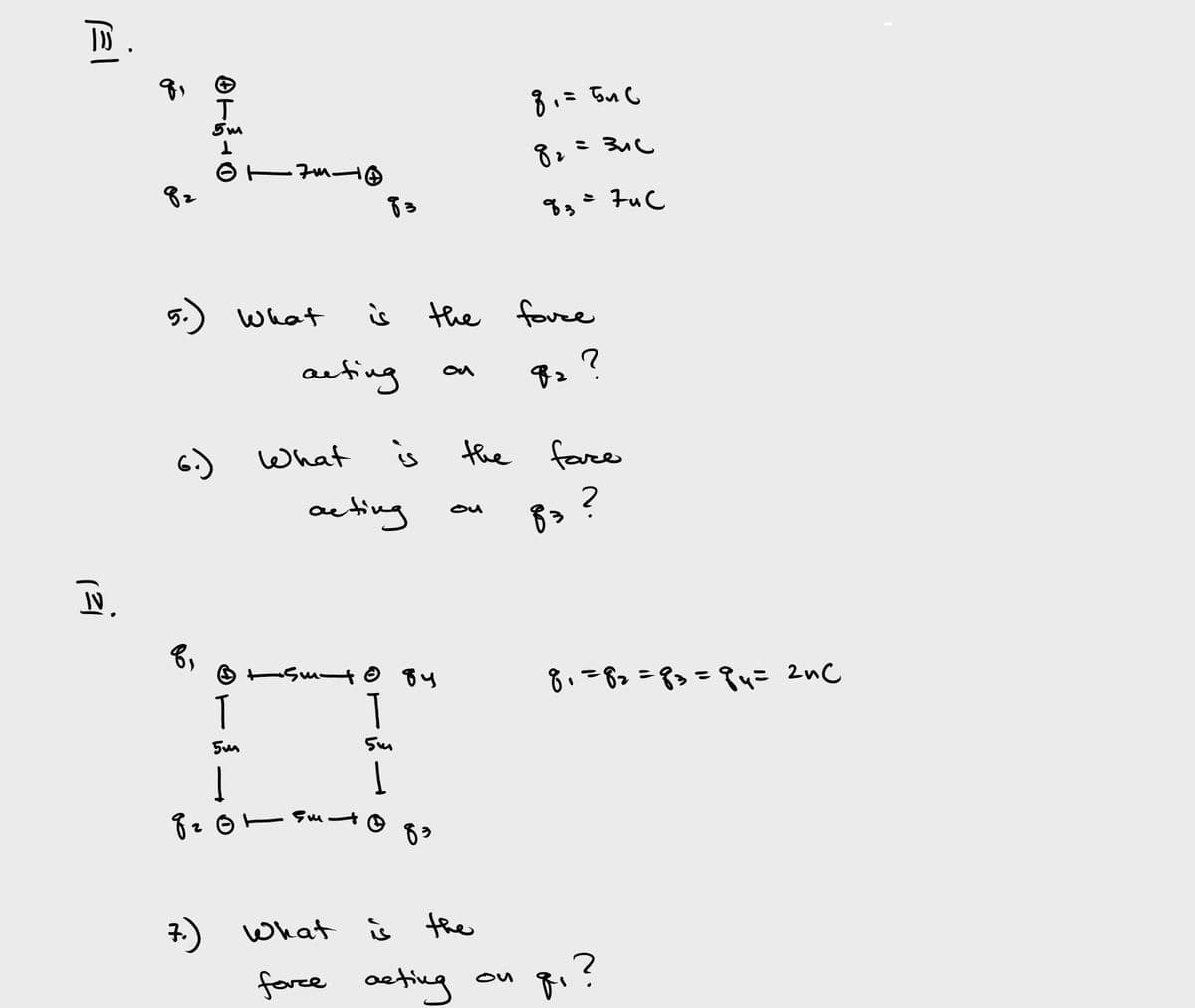 8.
82
> FuC
9.)
What
the fovee
is
auting
82 ?
6.)
What
is
the face
acting
-Suto gy
T
6। = 6> = १> = १५- 2wC
5un
7.) What Ŝ the
force aeting
