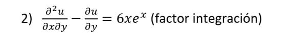 azu
ди
2)
дхду
6xe* (factor integración)
ду
II
