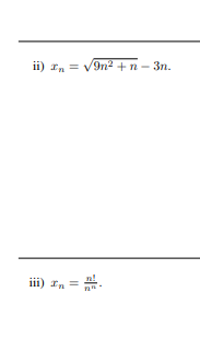 ii) n = √9n² + n-3n.
iii) In =
2.