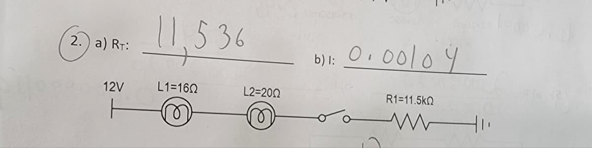 2.) a) RT:
12V
ㅏ
11.536
L1=1602
m
L2=2002
m
b) l:
0.0010 y
R1-11.5k