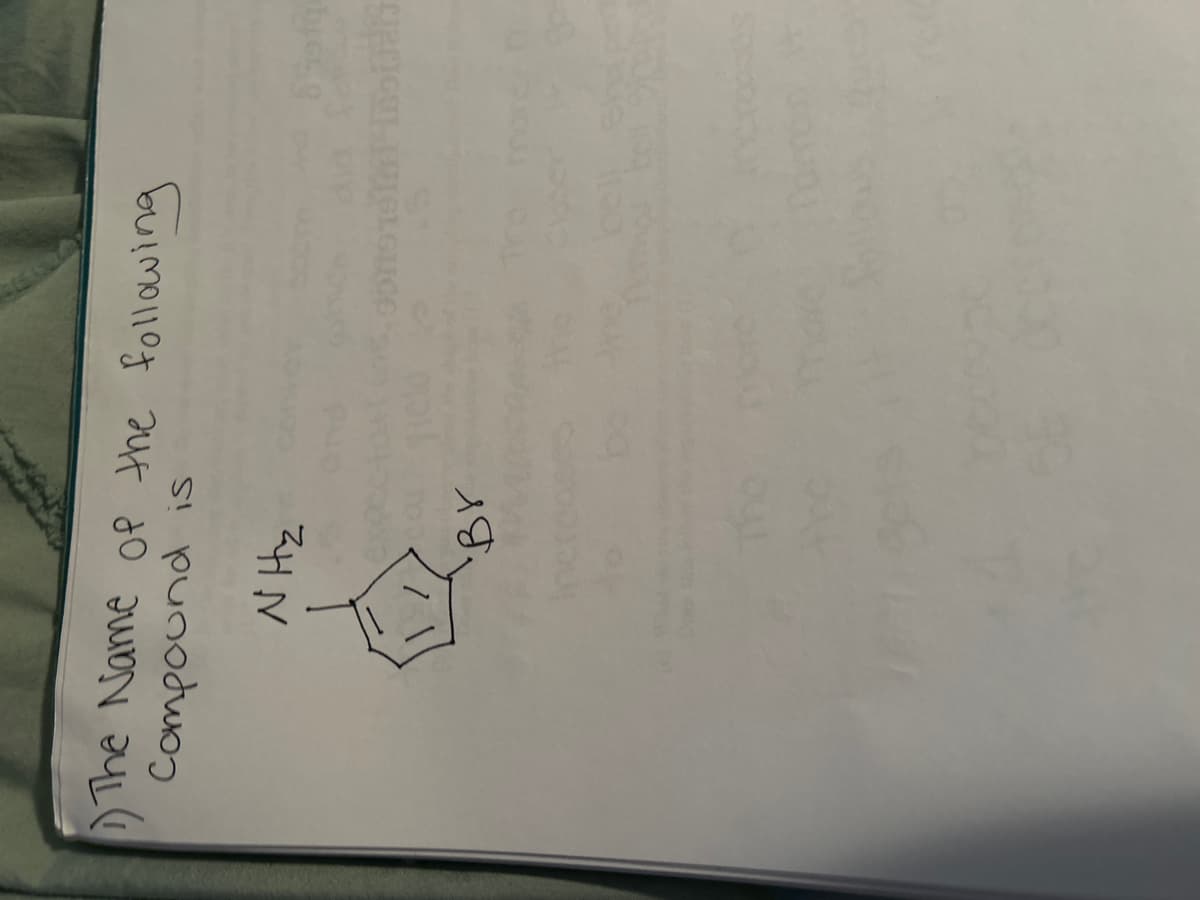 1) The Name of the following
Compound
is
NH₂
Br
8Sofg