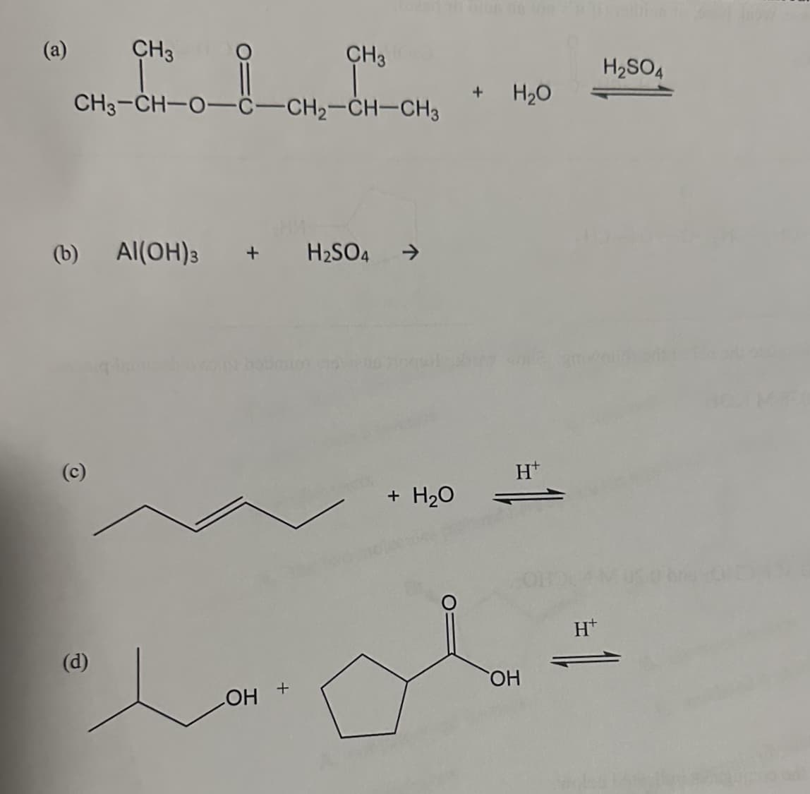 O
(a)
CH3
CH3
CH3-CH-O-C-CH2-CH-CH3
(b) Al(OH)3
+
H2SO4
->
+ H2O
H+
H₂SO4
+
H₂O
نیای مد
OH
ОН
+
(d)