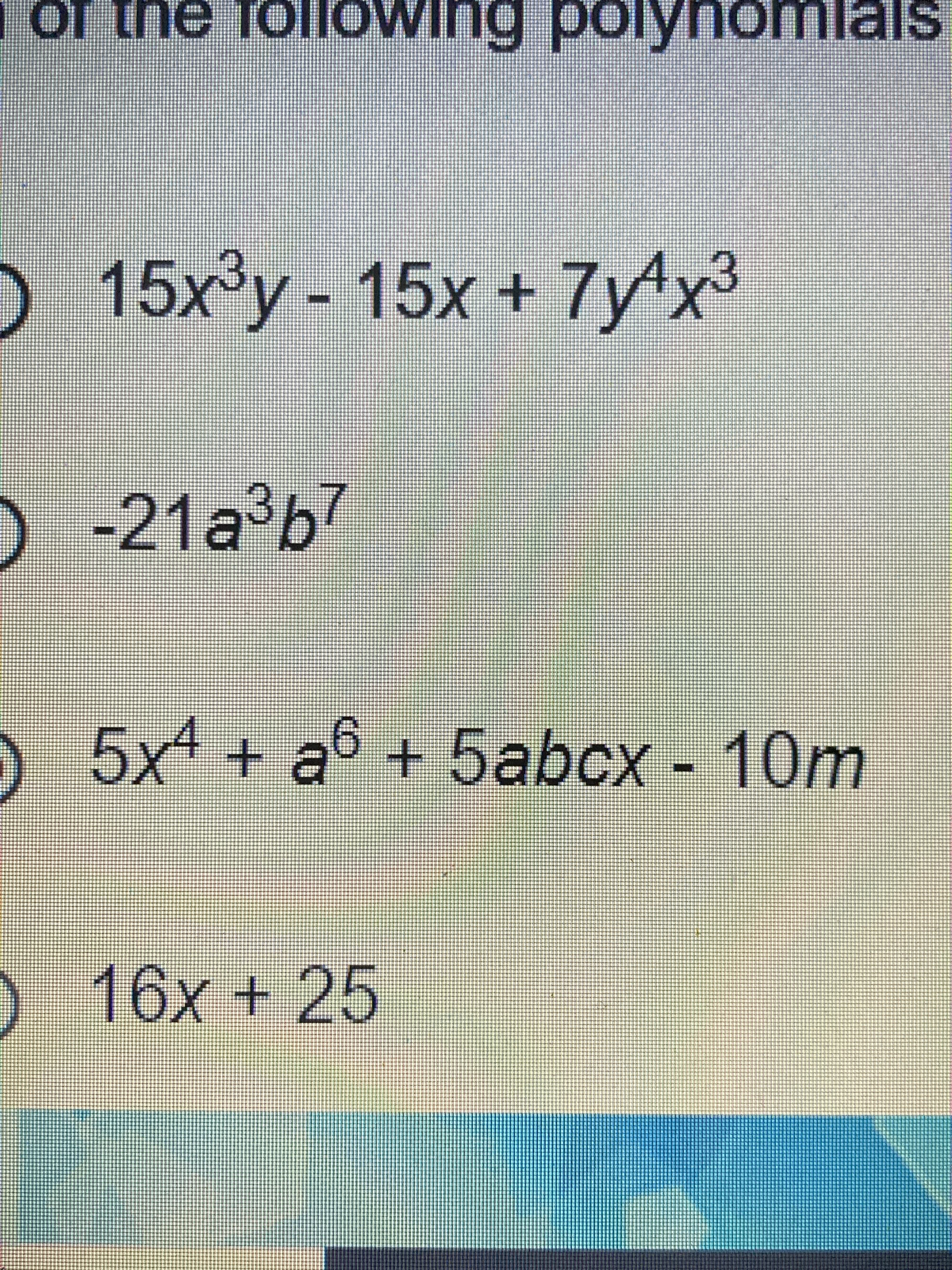 O 15x°y - 15
) -21a°b?
