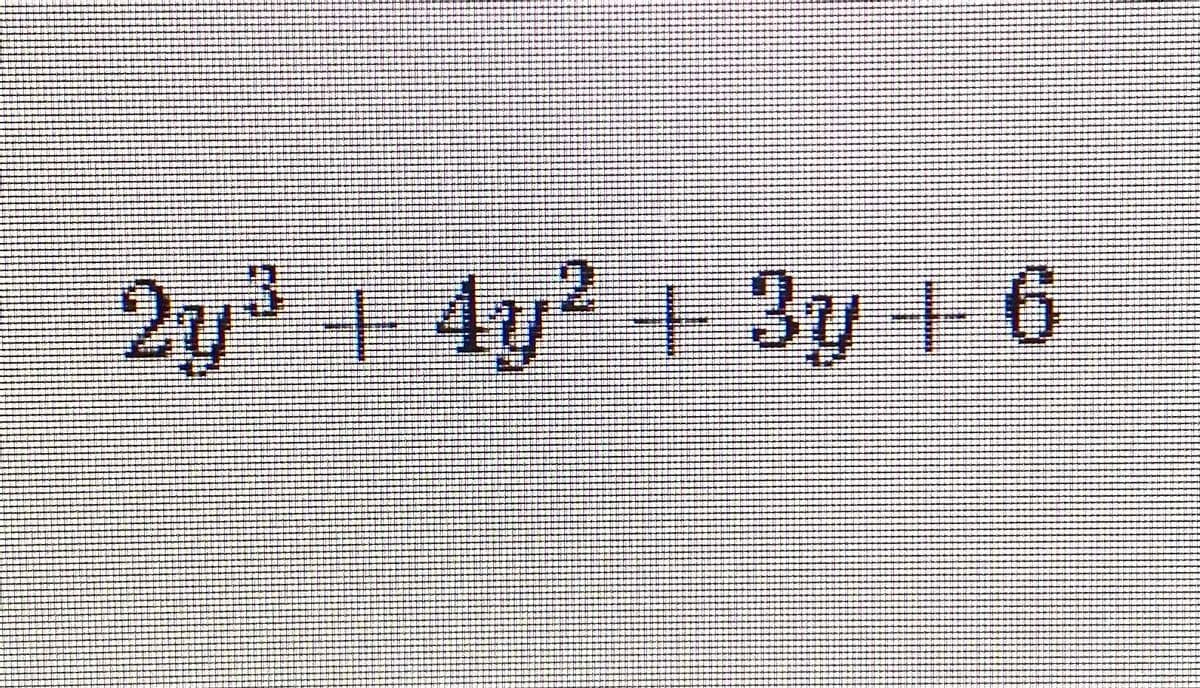 2y14y2 + 3y + 6
