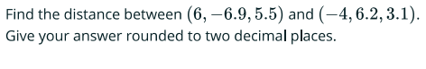 Find the distance between (6, -6.9, 5.5) and (-4, 6.2, 3.1).
Give your answer rounded to two decimal places.