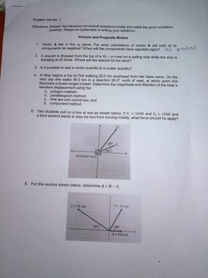 6. For the vectors shown below, determine A +B - C.
B- 10 mis
C= 15 mis
30
60
A-5.0 mis
