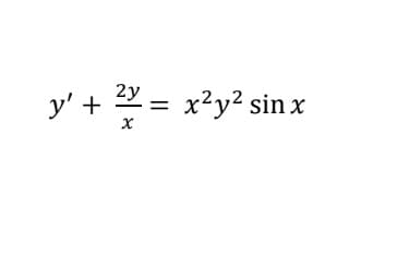 y' + 2 = x?y?sin x
