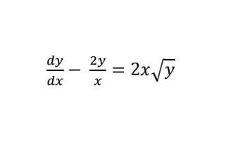 dy
2y
= 2x/y
%3D
dx
