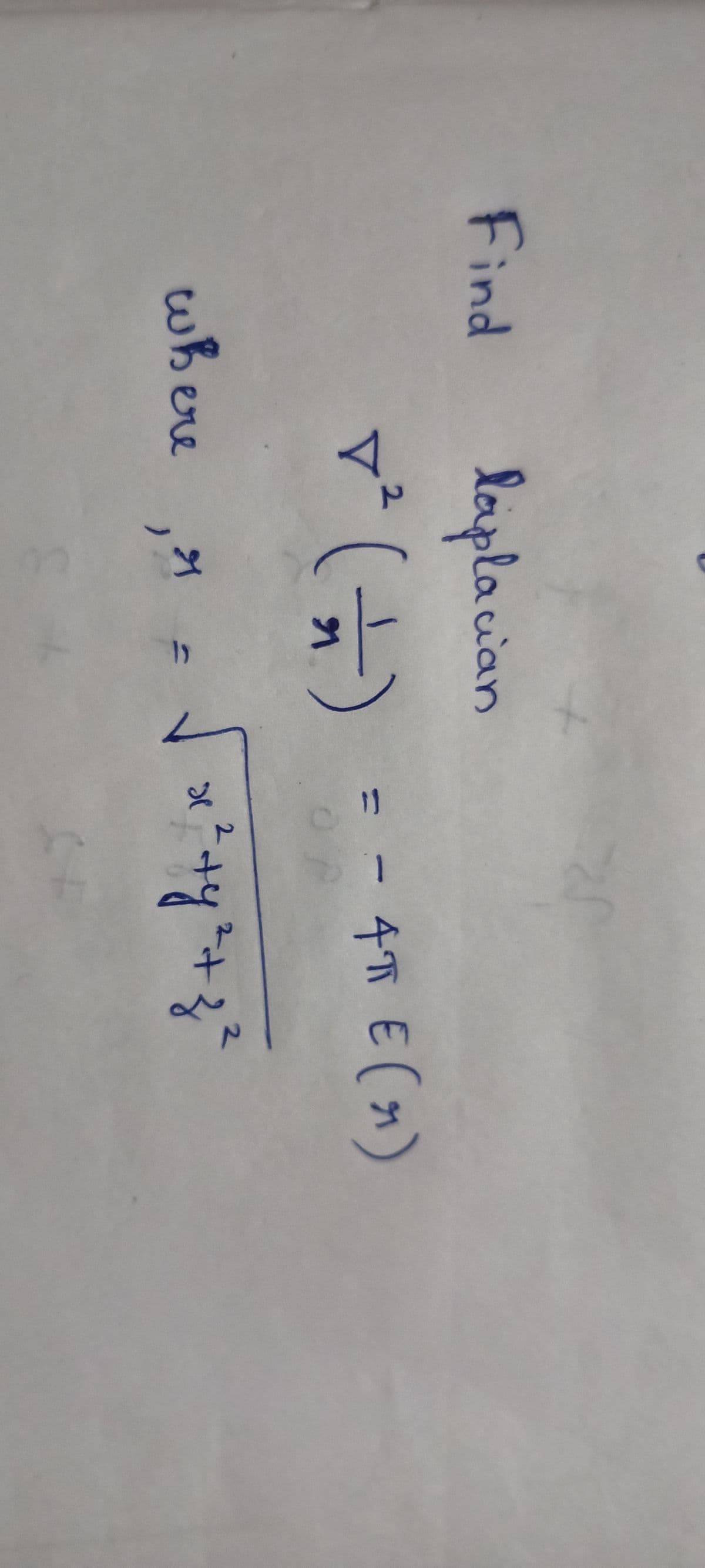 11
Find
laplaian
- 4 E()
(부).스
wBere
2.
于
21
