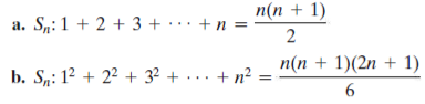 n(n + 1)
a. Sn:1 + 2 + 3 + · · · + n =
2
n(n + 1)(2n + 1)
b. Sp: 1² + 2² + 32 + ... + n? = "(n + 1)(2n + 1)
6
