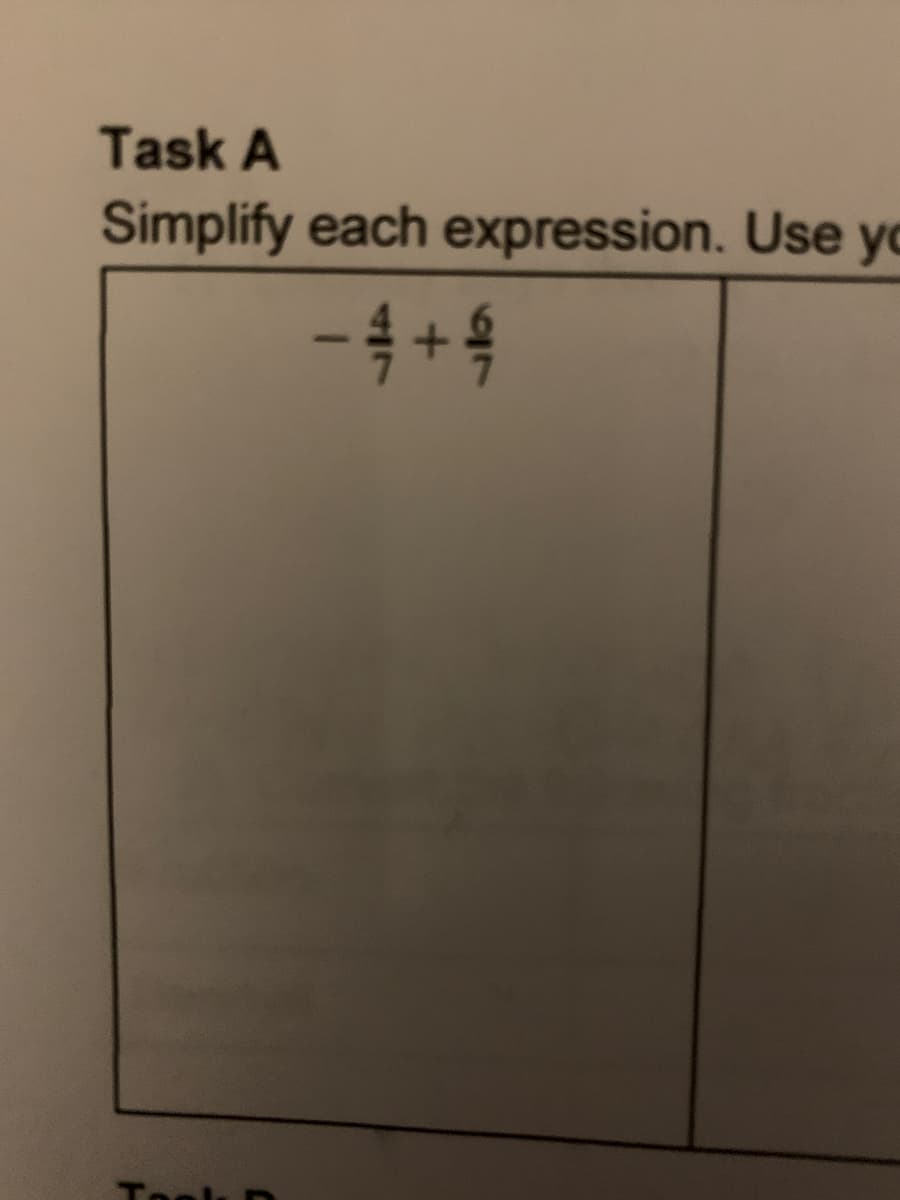 Task A
Simplify each expression. Use y
-4+4
Tec
