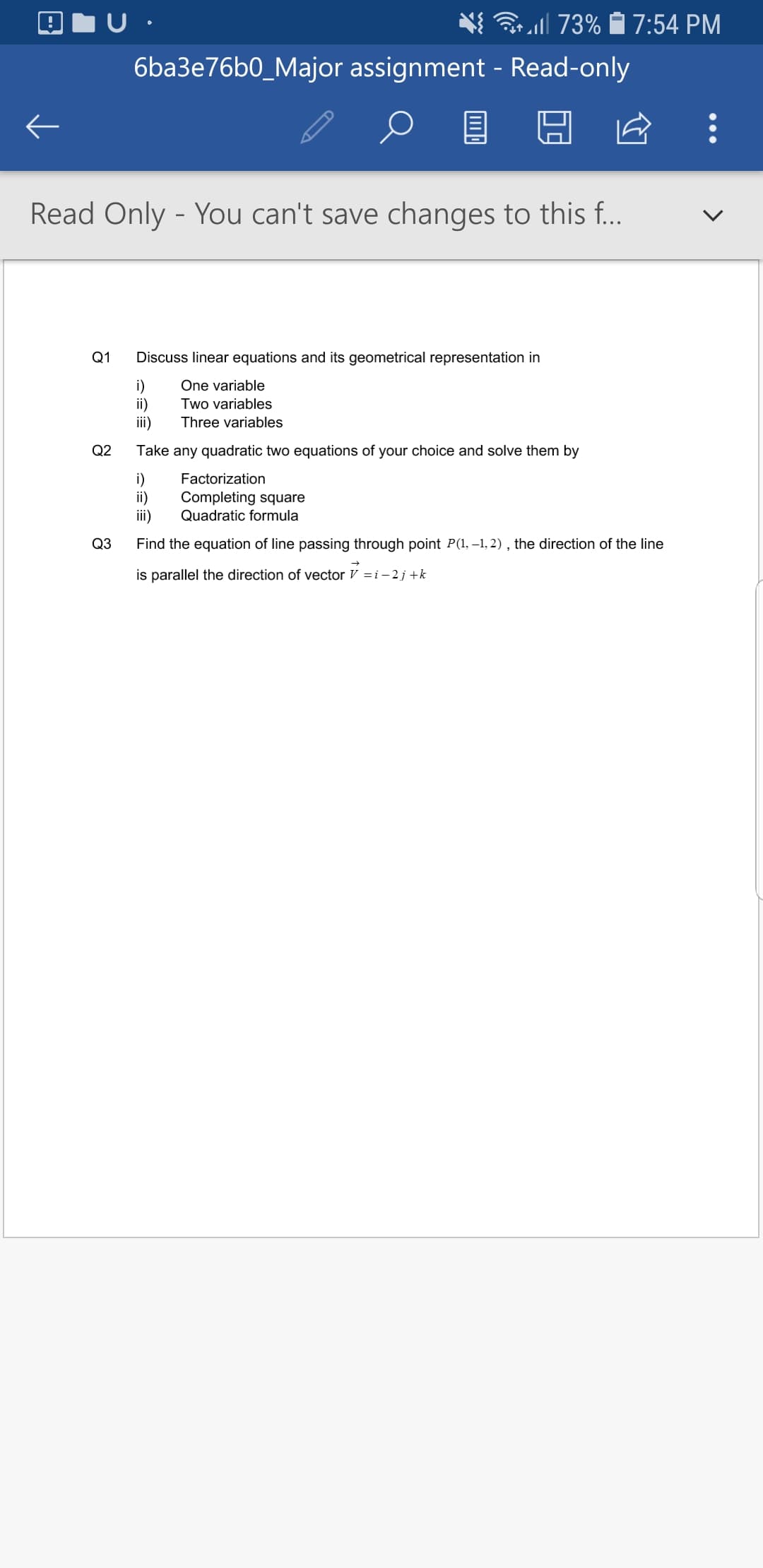 Q1
Discuss linear equations and its geometrical representation in
i)
ii)
iii)
One variable
Two variables
Three variables
