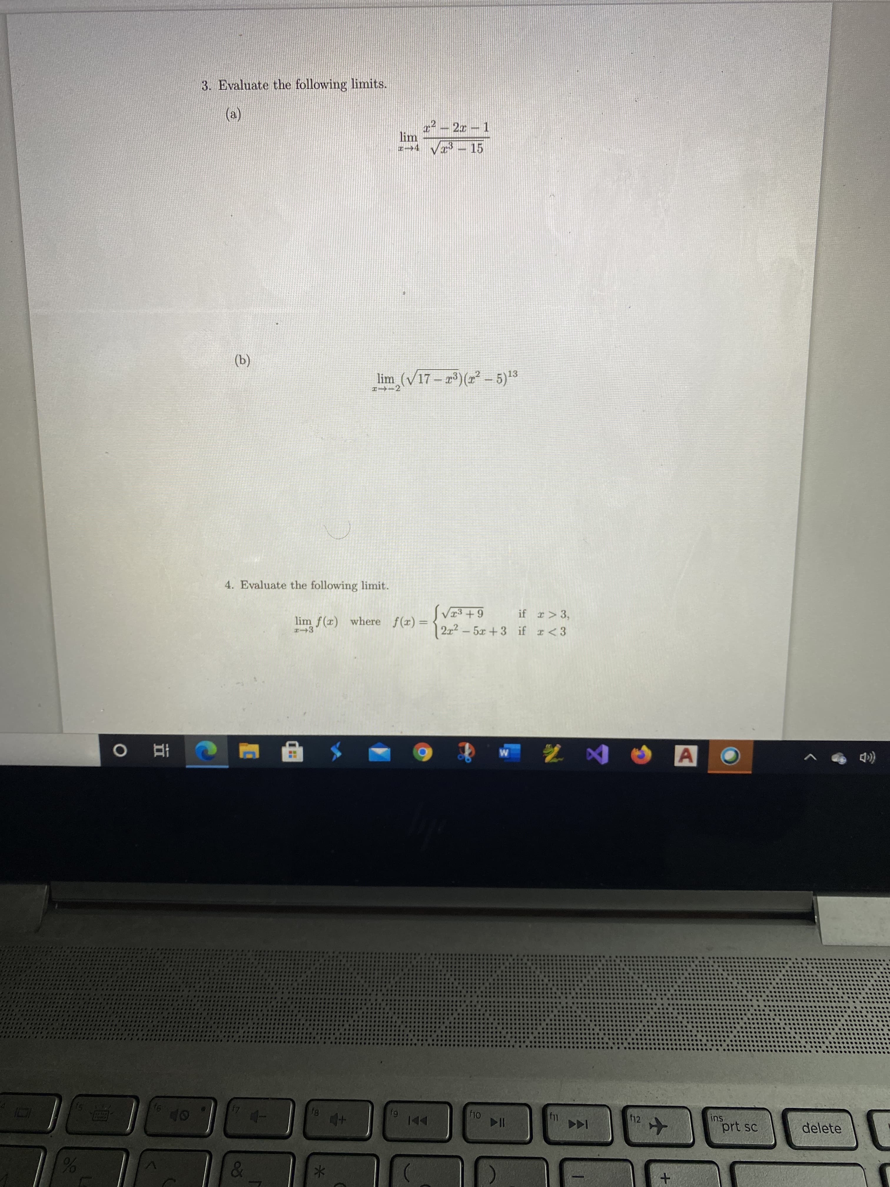 3. Evaluate the following limits.
(a)
12 – 2x - 1
lim
Va – 15
(b)
lim (V17 - )(z - 5)13
