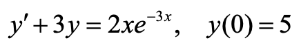 y'+3y = 2xe *, y(0)=5
-3х
