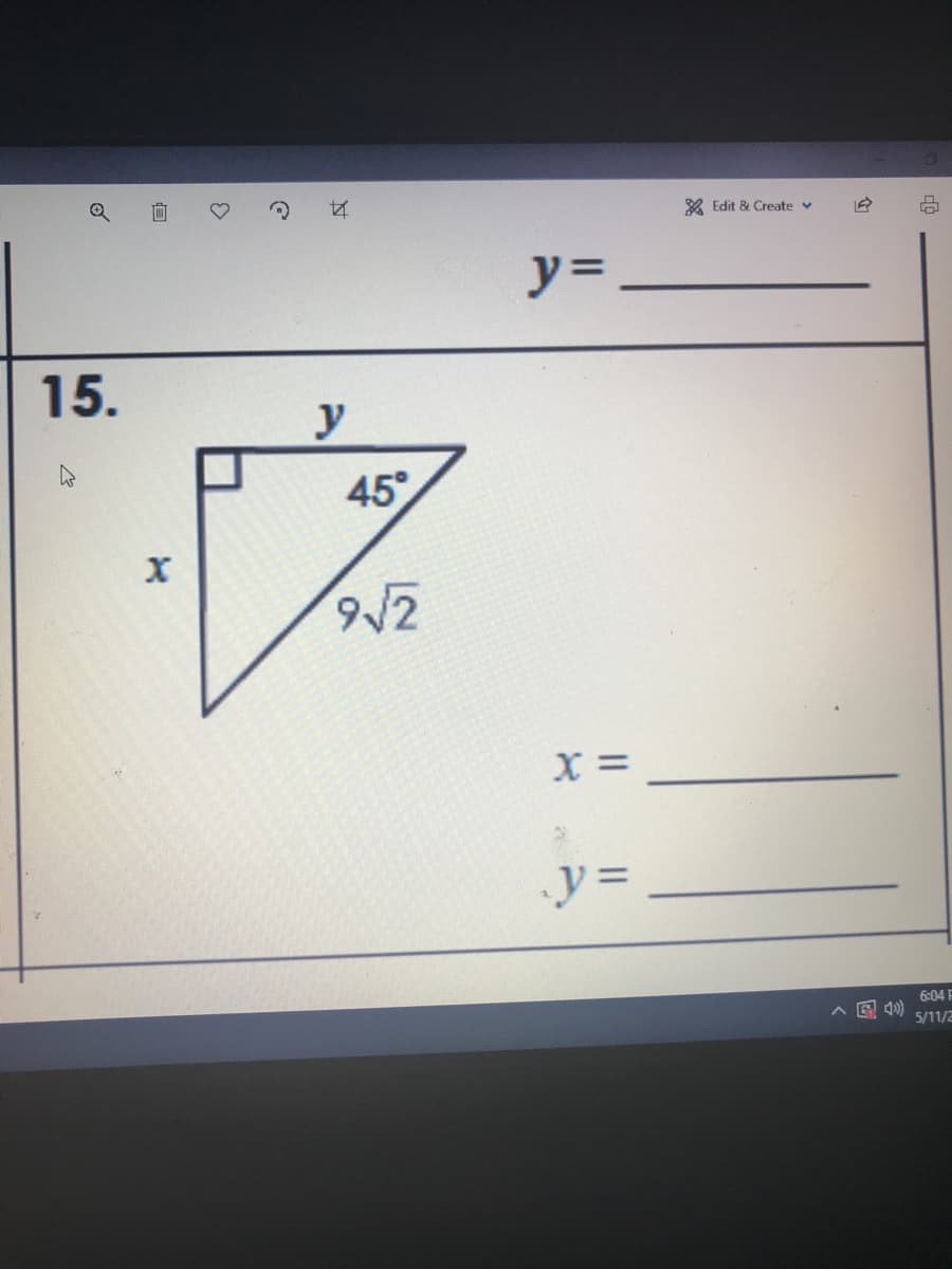 A Edit & Create v
y=.
15.
45°
X =
y%3D
6:04 F
へ回 )
5/11/2
