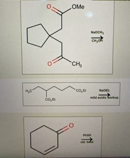 OMe
NaOCH,
CH,OA
CH
H,C
CO,Et
NaOEt;
mild acidic workup
CO, EI
PHSH
cat. base
